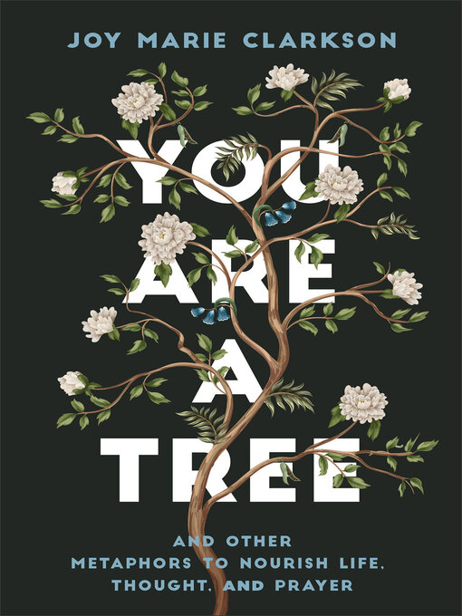 Title details for You Are a Tree by Joy Marie Clarkson - Available